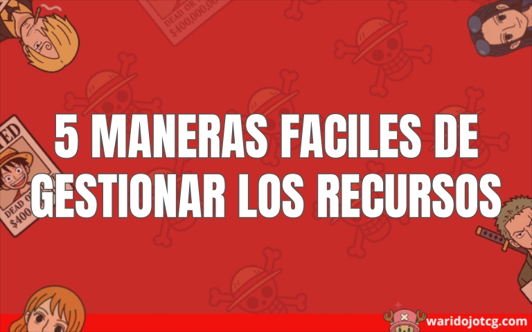 5 Maneras Faciles De Gestionar Los Recursos