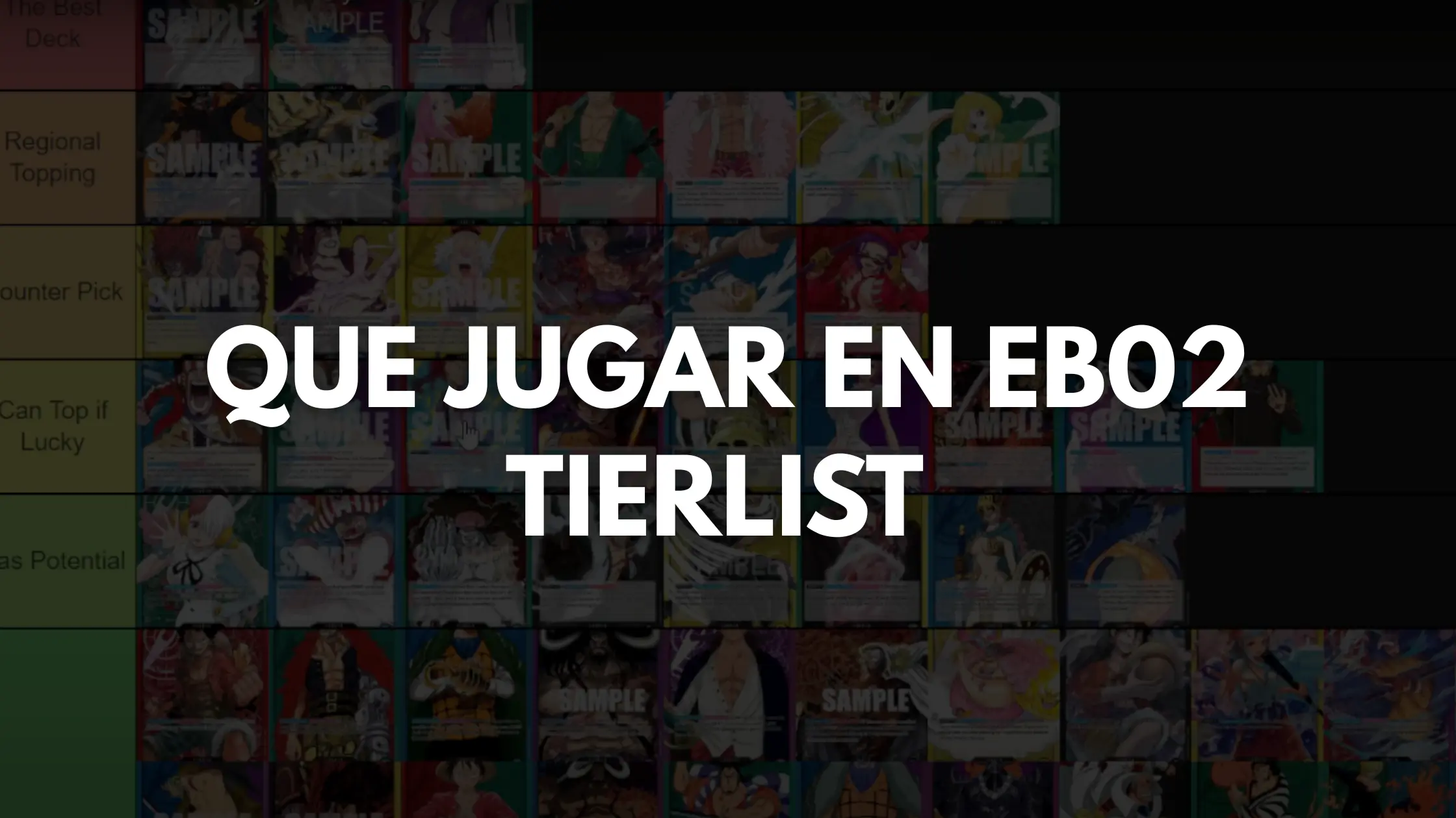 [ OP10.5 ] ¿Qué líder deberías jugar en EB02? Pseudo Tierlist